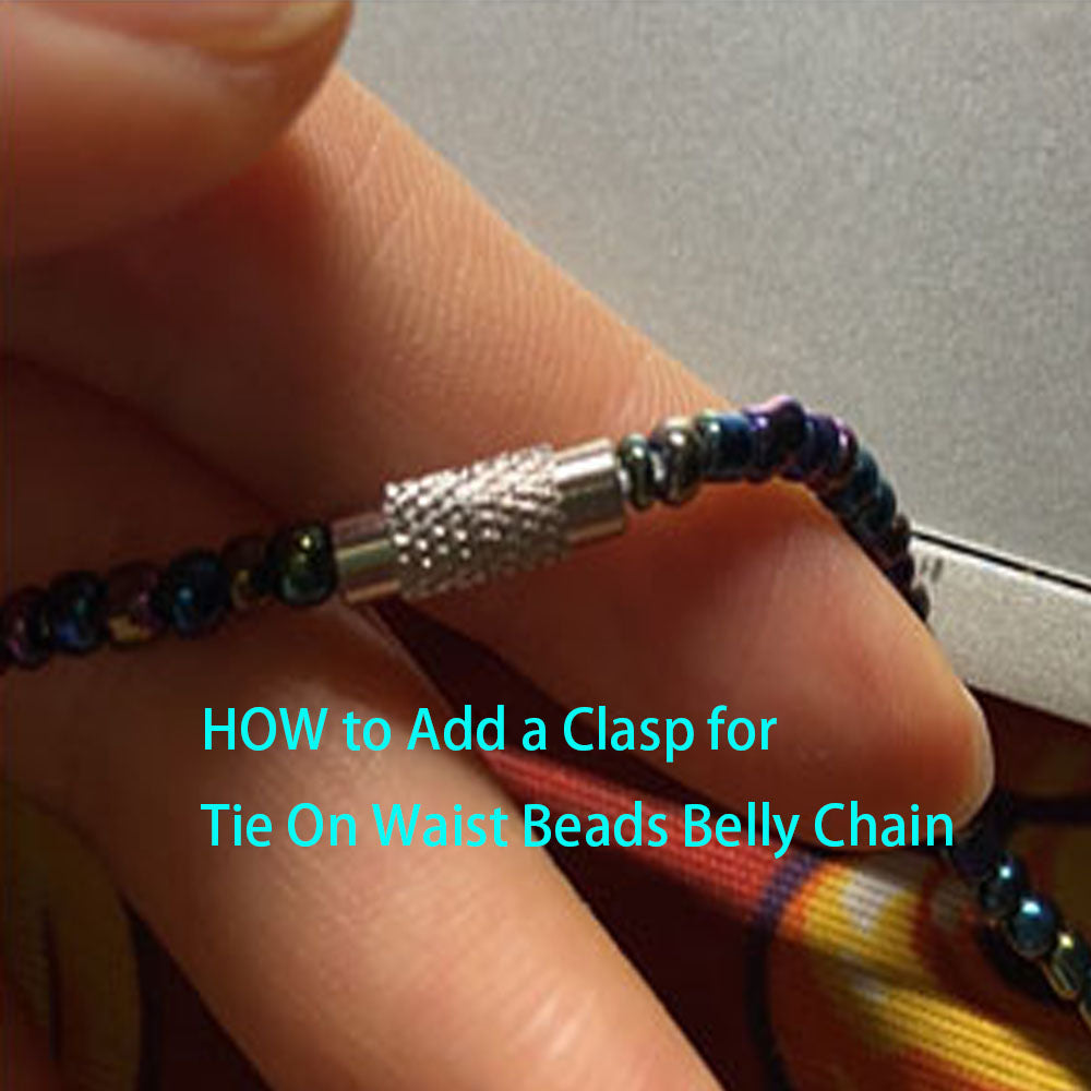 How to Add a Clasp for the Tie On Waist Beads Belly Chain